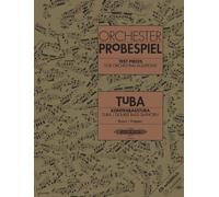 Test pieces for orchestral auditions tuba: Audition Excerpts from the Concert and Operatic Repertoire (Edition Peters)