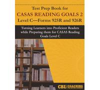 Test Prep Book for CASAS Reading Goals 2 Level C-Forms 925R and 926R