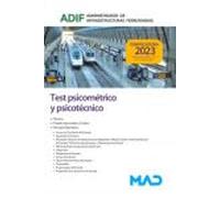 Test psicométrico y psicotécnico. Administrador de Infraestructuras Ferroviarias (ADIF)
