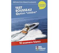 Test Rousseau option "côtière"- Préparation permis plaisance: 10 tests d'examen