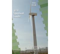 Test Spiritual Guide: Divine Wisdom for Modern Times is a thoughtful and inspiring book that helps readers reconnect with their