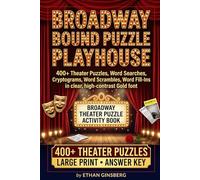 Test title, Broadway Bound Puzzle Playhouse: 400+ Theater Puzzles, Word Searches, Cryptograms, Word Scrambles, Word Fill-Ins (Musical theater and Broadway-loving puzzle solvers)