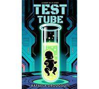 Test Tube: A Short Sci-Fi Story