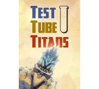 Test Tube Titans Steam Key GLOBAL