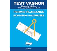 Test Vagnon 2026 - Permis plaisance extension hauturière (Permis bateau Vagnon)