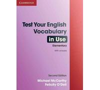 Test Your English Vocabulary in Use Elementary with Answers Second edition (CAMBRIDGE)