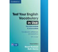 Test Your English Vocabulary in Use 3rd Pre-intermediate and Intermediate with Answers (CAMBRIDGE)