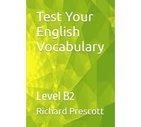 Test Your English Vocabulary: Level B2