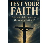 Test your faith: Can your faith survive this book?