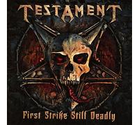 Testament - First Strike Still Deadly