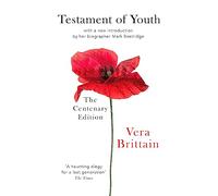 Testament of Youth: An Autobiographical Study of the Years 1900-1925 (Virago classic non-fiction)