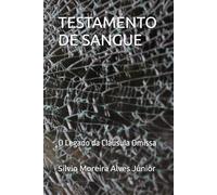 TESTAMENTO DE SANGUE: O Legado da Cláusula Omissa