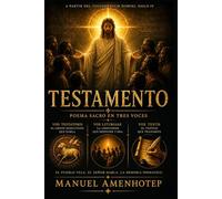 TESTAMENTO: Poema sacro en tres voces a partir del Testamentum Domini (Biblioteca Gnóstica)