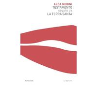 Testamento seguito da La Terra Santa (Lo specchio)