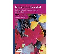 Testamento Vital: Diálogo sobre la vida, la muerte y la libertad: 37 (Pastoral)