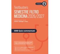 Testbusters. Eserciziario 5000 quiz. Semestre filtro 2026/2027