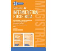 Testbusters Infermieristica e Ostetricia Magistrali. Kit. Preparazione ai test di ammissione alle Lauree Magistrali in Scienze Infermieristiche e Ostetriche. Con simulatore