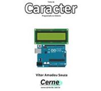 Teste De Caracter Programado No Arduino (ebook)