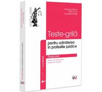 Teste-grila pentru admiterea in profesiile juridice. Drept civil - Veronica Stoica, Mara Ioan, Laurentiu Dragu