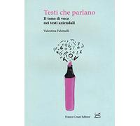 Testi che parlano. Il tono di voce nei testi aziendali (Pillole. App)