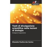 Testi di divulgazione scientifica nelle lezioni di biologia: Strategia di insegnamento