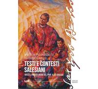 Testi e contesti salesiani. Miscellanea in onore del prof. Aldo Giraudo