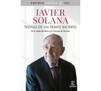 Testigo de un tiempo incierto: De la caída del Muro a la invasión de Ucrania. Premio Espasa 2023 (NO FICCIÓN)