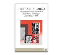 Testigos de carto. Testimonios de la represión franquista en Aragón entre 1960 y 1976: 49 (ES UN DECIR)