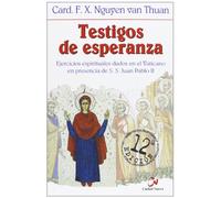 Testigos De Esperanza: Ejercicios Espirituales Dados En Presencia De S