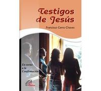 Testigos de Jesús: En torno a la Confirmación: 15 (Talante joven)