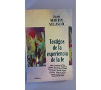 TESTIGOS EXPERIENCIA FE: Pablo. Gregorio de Nisa. Agustín. Bernardo. Francisco de Asís. Buenaventura. Tomás de Aquino. Ignacio. Teresa de Jesús. Juan ... Dietrich Bonhoeffer: 208 (Espiritualidad)