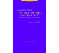 Testigos Sospechosos Y Recuerdos Falsos