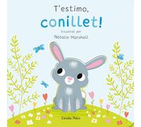 T'estimo, conillet! Llibre de cartró amb troquells (Llibres joc)