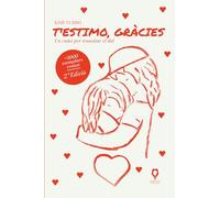 T'estimo, gràcies: Un camí per transitar el dol