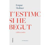 T'estimo si he begut i altres contes (Clàssica)