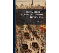 Testimonial In Honor Of Timothy Nicholson