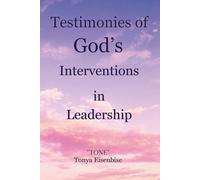 Testimonies of God’s Interventions in Leadership