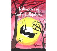 Testimonies of God's Faithfulness