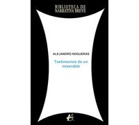 Testimonios de un miserable