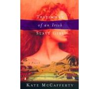 Testimony Of An Irish Slave Girl (ebook)