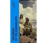 Testimony Of The Evangelists (ebook)