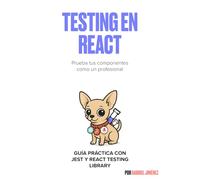 Testing en React: Guía práctica con Jest y React Testing Library