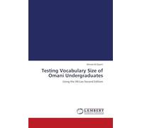 Testing Vocabulary Size of Omani Undergraduates: Using the XK-Lex Second Edition