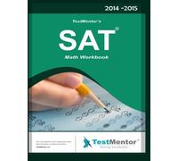 TestMentor's SAT Math WorkBook: Sat Math WorkBook