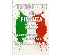 Testo Unico della Finanza 2026: Decreto Legislativo 24 febbraio 1998 , n. 58