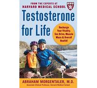 Testosterone for Life: Recharge Your Vitality, Sex Drive, Muscle Mass, and Overall Health (ALL OTHER HEALTH)