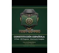 Tests Constitución Española - Guardia Civil Escala Básica: 10 Tests · 200 Preguntas Tipo Test · Solucionario Completo con Texto Literal del BOE ... Pro - Escala Básica (Cabos y Guardias))