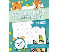 Tests matemáticos cronometrados - Sumas y restas de tres cifras, multiplicaciones y divisiones sencillas - 7-9 años