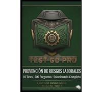 Tests Prevención de Riesgos Laborales (Tema 3) - Guardia Civil Escala Básica: 10 Tests • 200 Preguntas Tipo Test • Solucionario Completo con Texto ... Pro - Escala Básica (Cabos y Guardias))