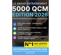 Tests psychotechniques, logique et QI - 5000 QCM: Concours • Recrutements • Examens • Entretiens d’embauche - Entraînement ultra-intensif - 43 thèmes, 7 examens blancs - Édition 2026